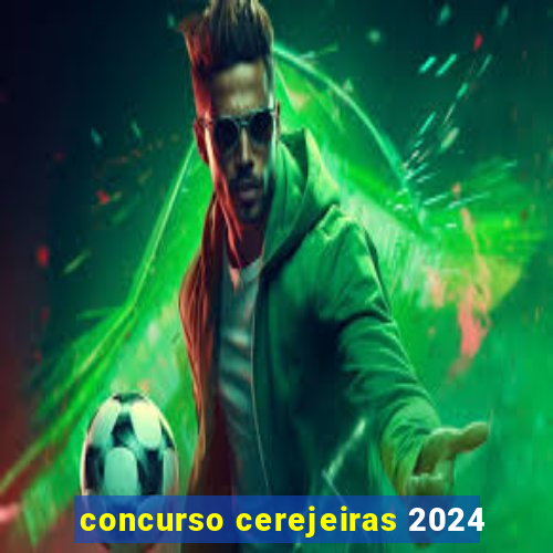 concurso cerejeiras 2024