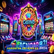 concurso cerejeiras 2024