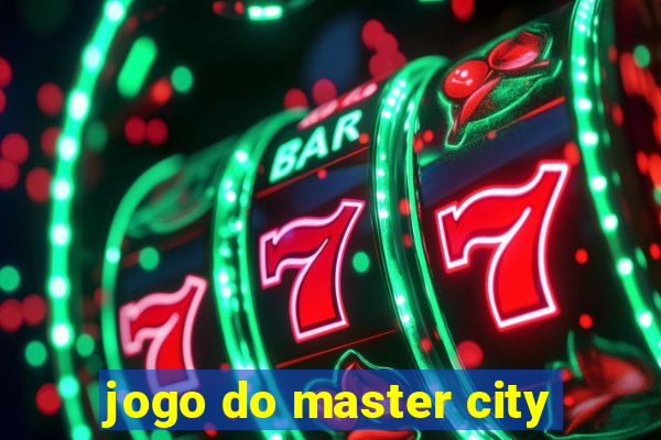 jogo do master city