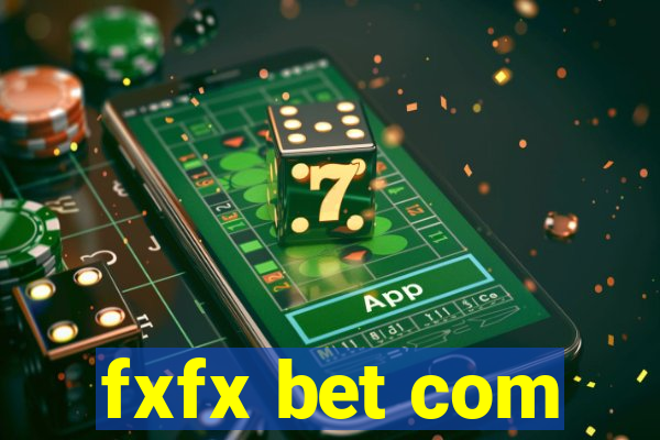 fxfx bet com