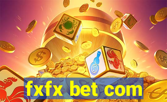 fxfx bet com