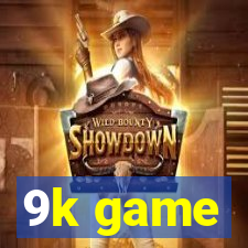 9k game