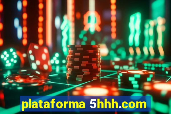 plataforma 5hhh.com