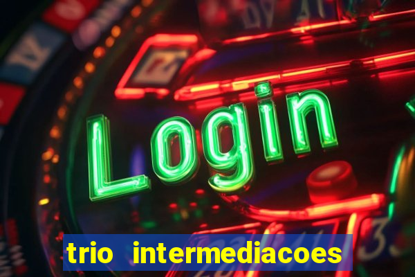 trio intermediacoes jogos online