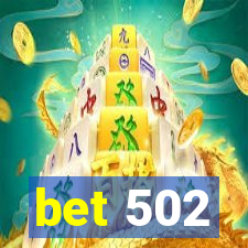 bet 502