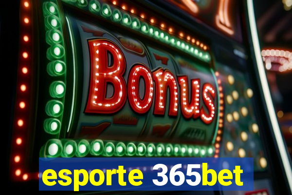 esporte 365bet