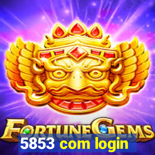 5853 com login