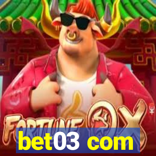 bet03 com