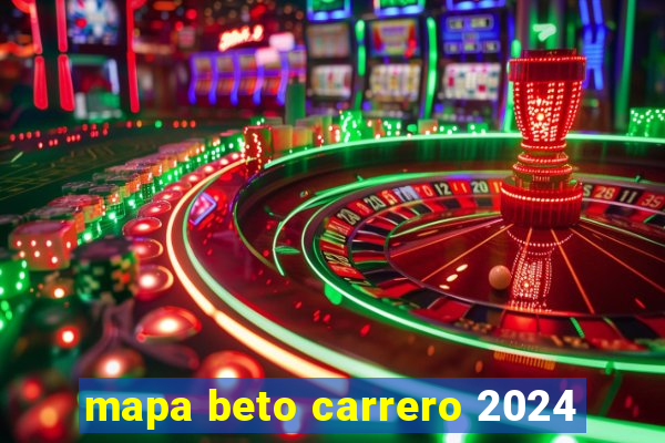 mapa beto carrero 2024