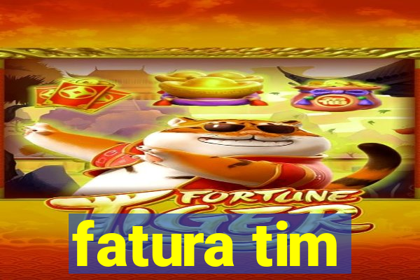 fatura tim