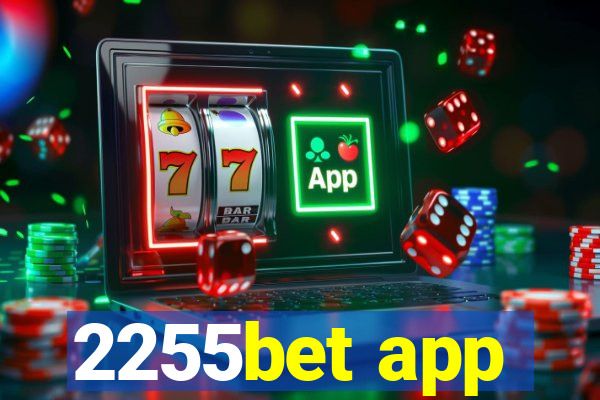 2255bet app