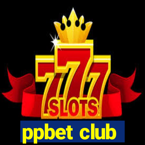 ppbet club