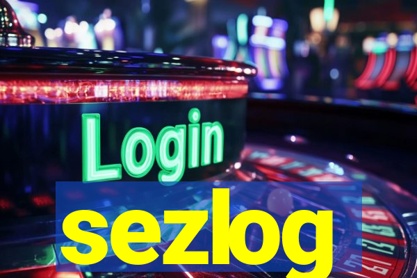 sezlog