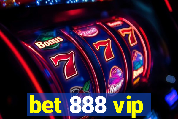 bet 888 vip