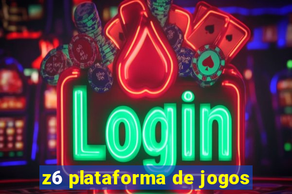 z6 plataforma de jogos