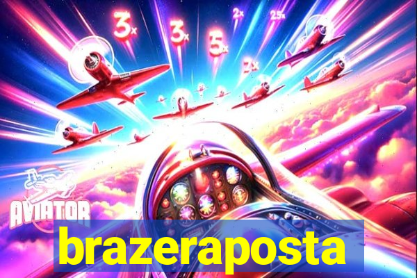 brazeraposta