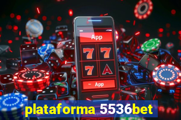 plataforma 5536bet