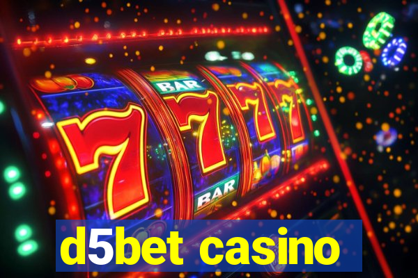 d5bet casino