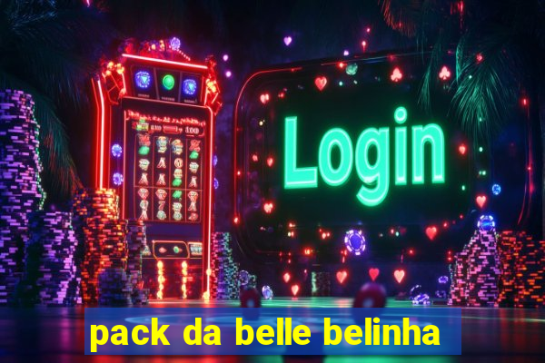 pack da belle belinha