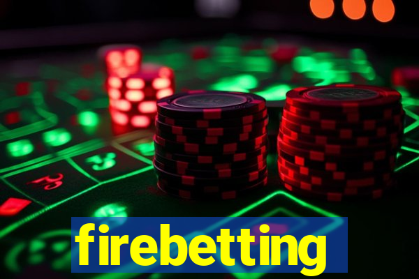 firebetting