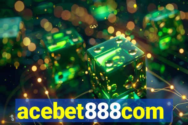 acebet888com