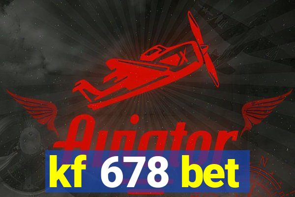 kf 678 bet