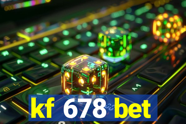 kf 678 bet