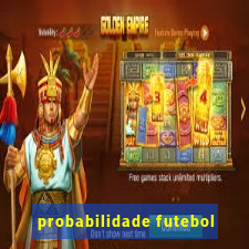 probabilidade futebol