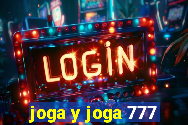 joga y joga 777