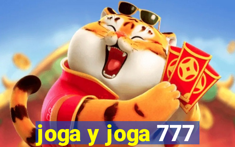 joga y joga 777