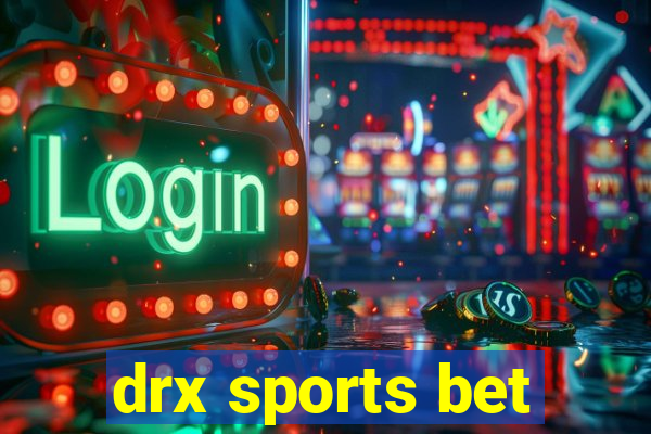 drx sports bet