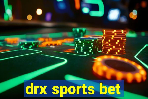 drx sports bet