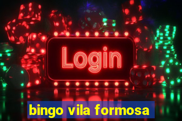 bingo vila formosa