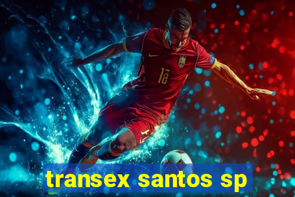 transex santos sp