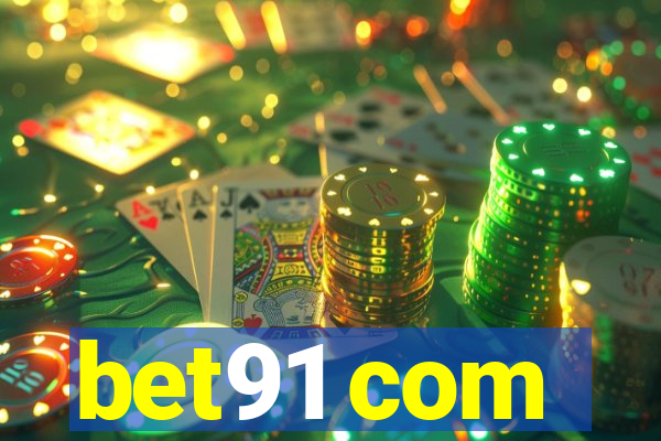 bet91 com