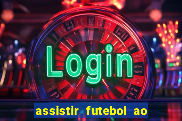 assistir futebol ao vivo gratis no sportv