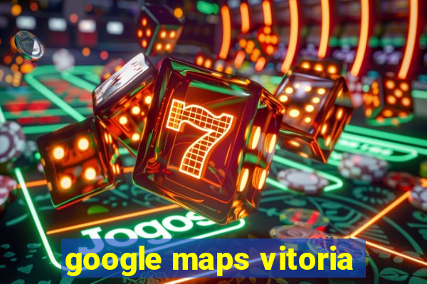 google maps vitoria