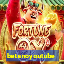 betanoyoutube