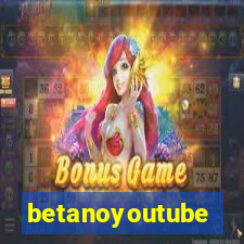 betanoyoutube