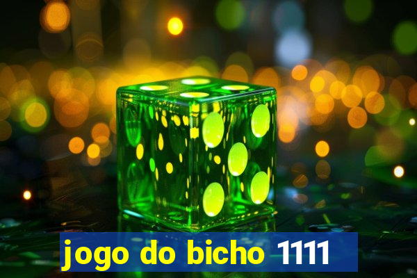 jogo do bicho 1111