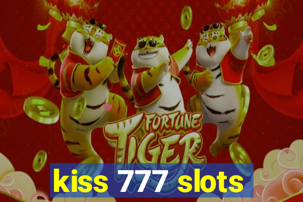 kiss 777 slots