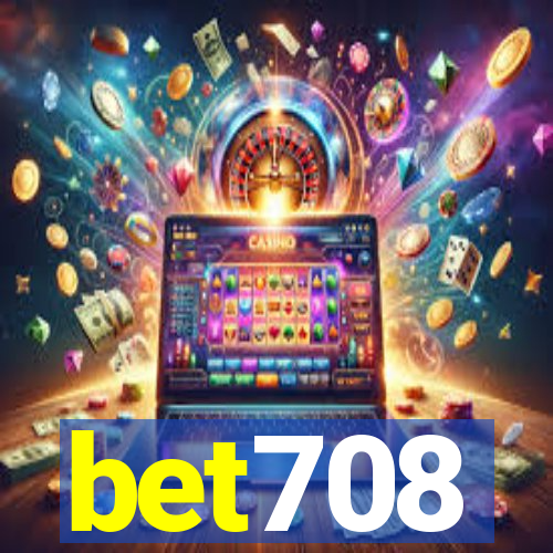 bet708