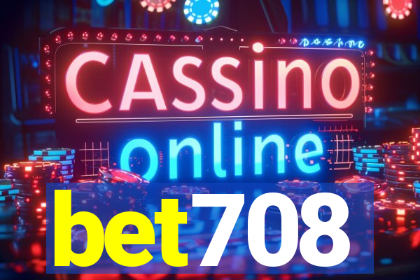 bet708