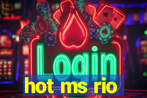 hot ms rio