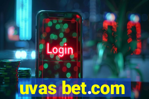 uvas bet.com