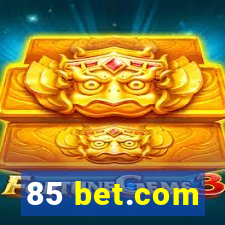 85 bet.com