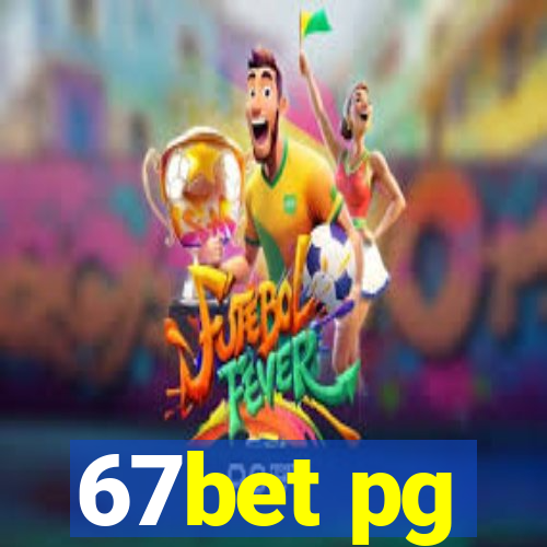 67bet pg