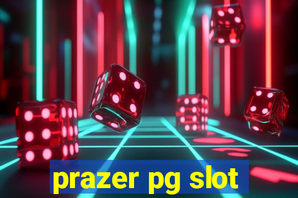 prazer pg slot