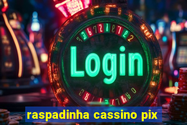 raspadinha cassino pix