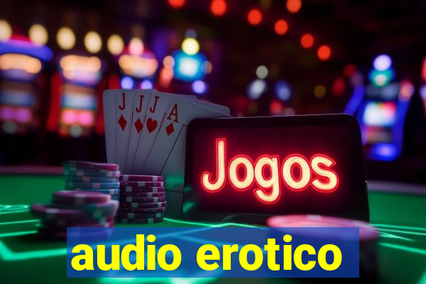 audio erotico